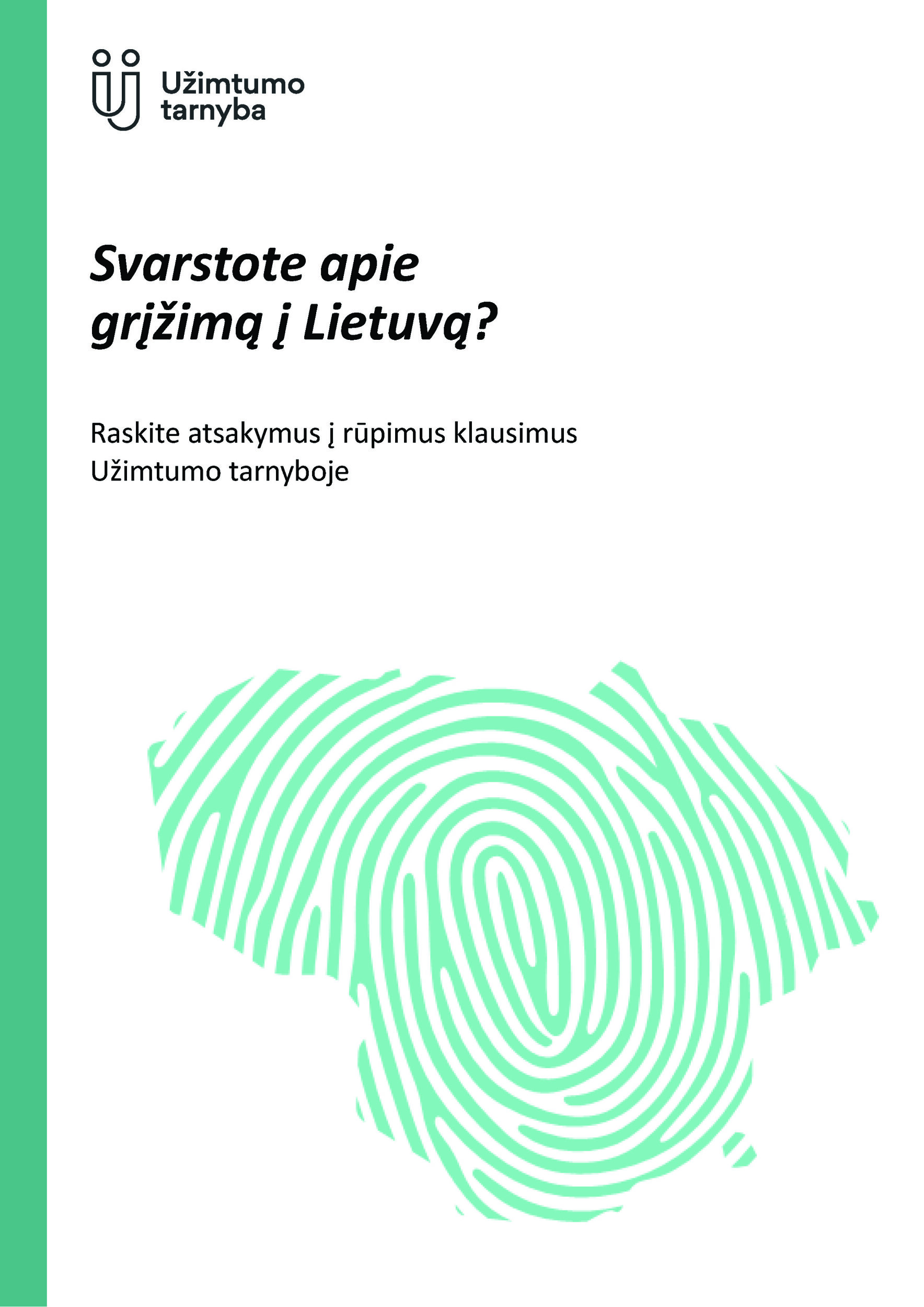 Leidinys svarstantiems apie grįžimą į Lietuvą