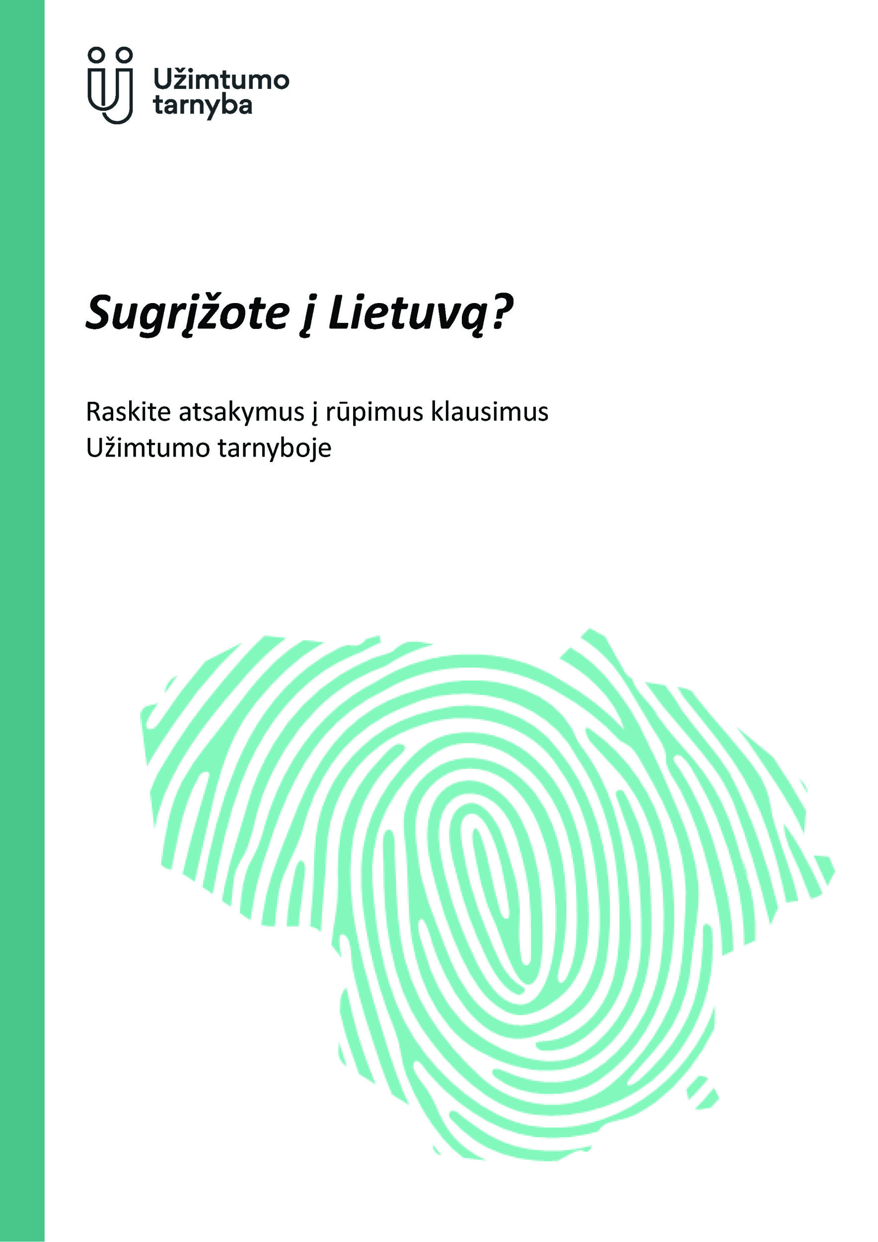 Leidinys sugrįžusiems į Lietuvą